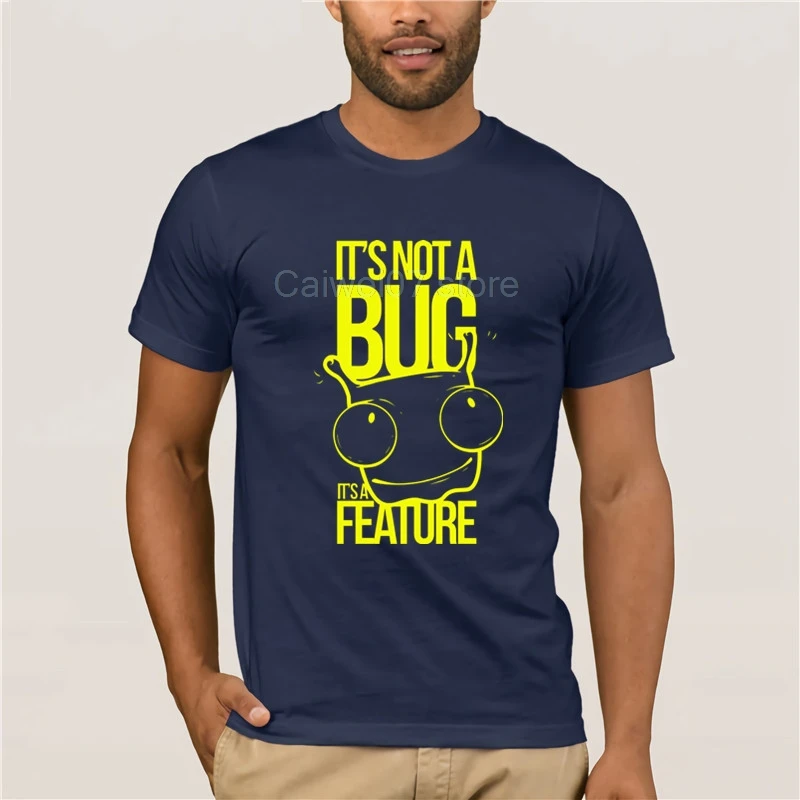 

Men's T Shirt It's not a Bug It's a Feature Funny Programmer Tee