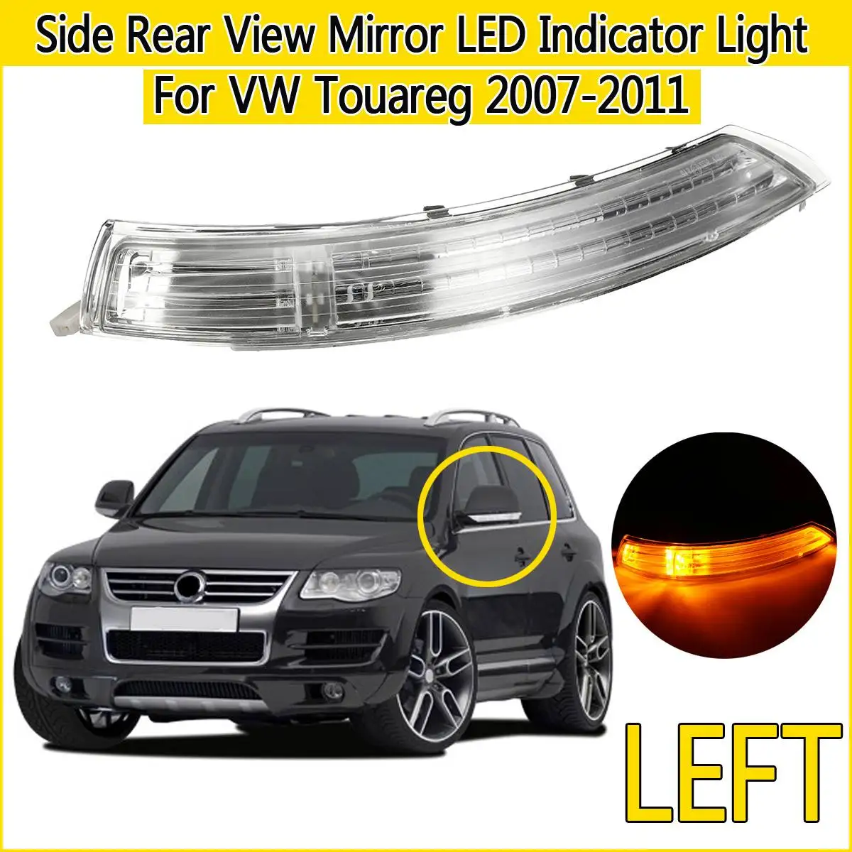 Светодиодный зеркало заднего вида сигнальные огни для VW TOUAREG 2007 2008 2009 2010 2011 Боковая дверь Зеркало заднего вида указатель поворота лампа - Испускаемый цвет: Left side
