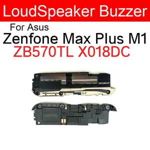 Громкий динамик зуммер для Asus Zenfone Max Plus M1 ZB570TL X018DC громкий динамик ЗУММЕР кольцо запасные части для ремонта