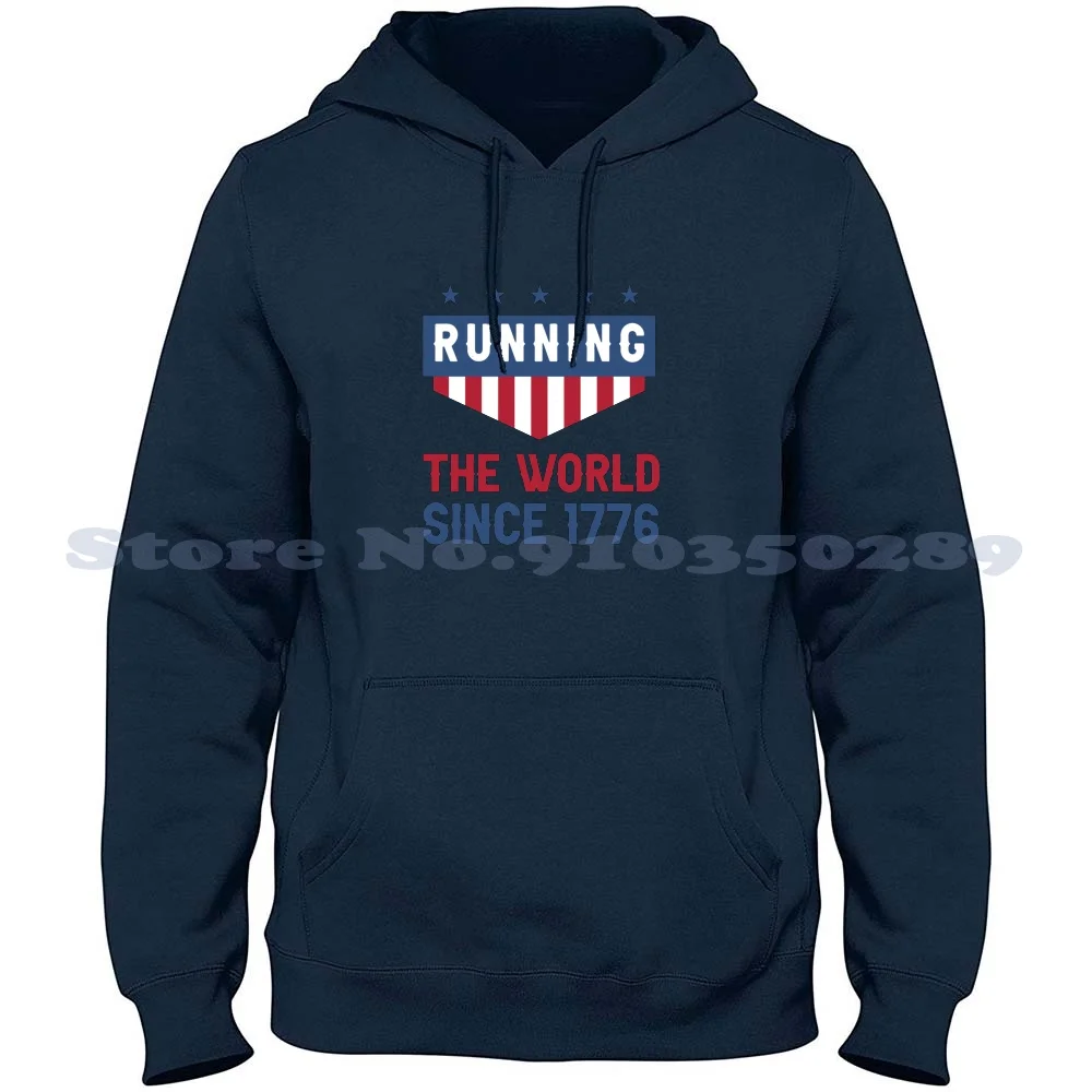 

Running The World Since 1776 Long Sleeve Hoodie Sweatshirt Running The World Since 1776 America Running The World Since 1776