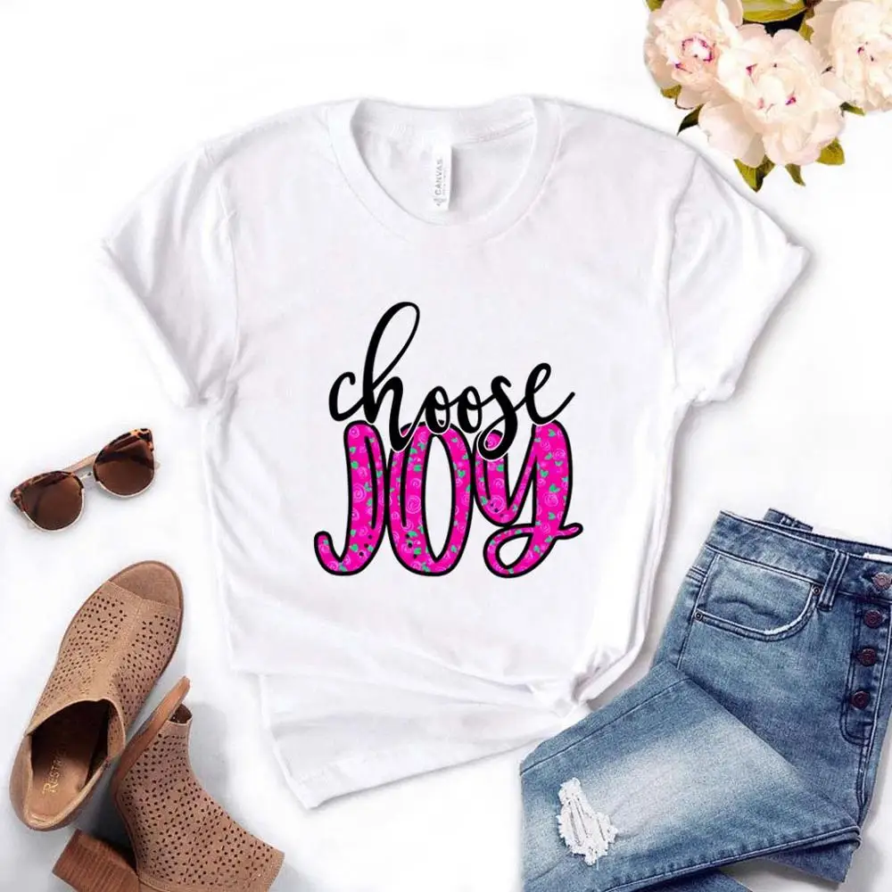 

Choose joy floral Print Women tshirt Cotton Casual Funny t shirt Gift For Lady Yong Girl Top Tee Drop Ship PM-9