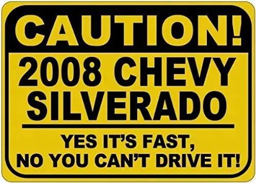

Decor Room Kitchen Metal Club Fun Home Chic Coffee 12x8inches,2008 Silverado Caution Fast,Funny Decorative Yard Signs for Outdoo