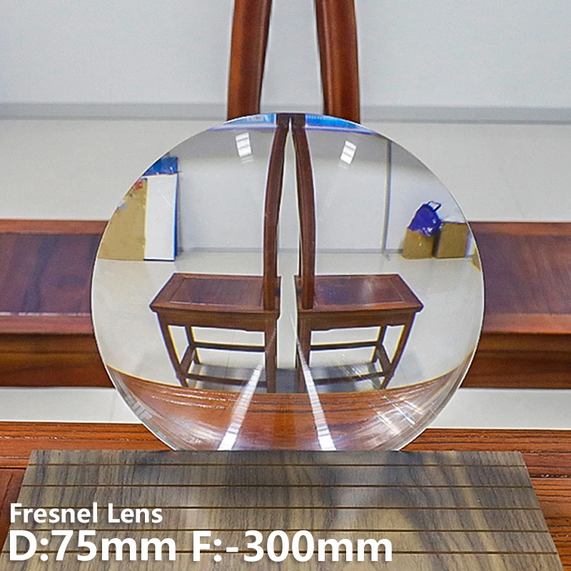 Fresnel len D75mm F -300mm Reducing mirror  Reduced imaging Large angle of view Negative focal length  Customizable