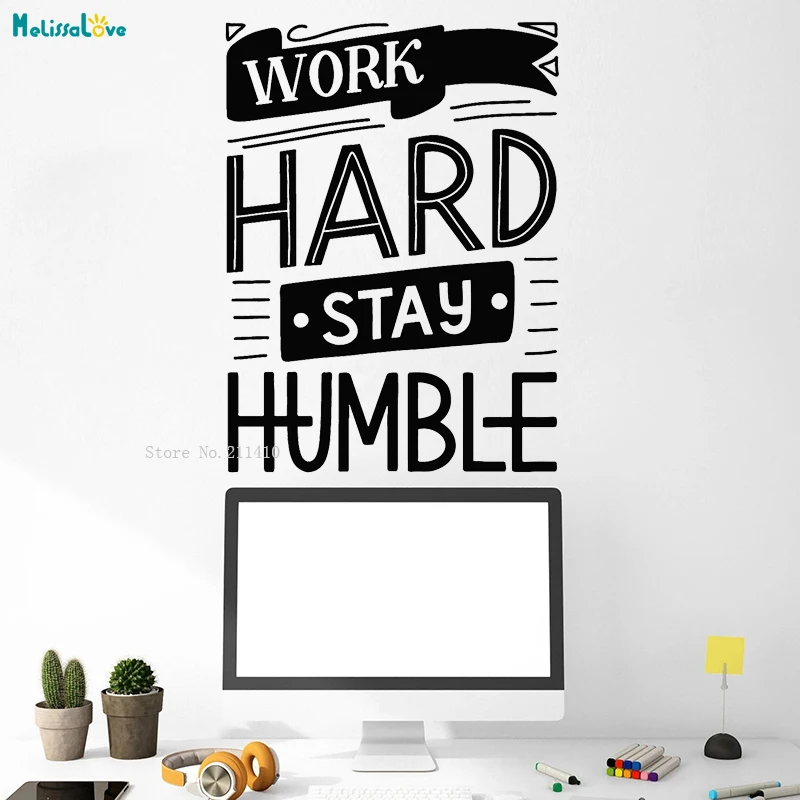 

Work Hard Stay Humble Vinyl Wall Decal Motivation Phrase Quotes Removable Art Word Stickers Office Murals YT4161