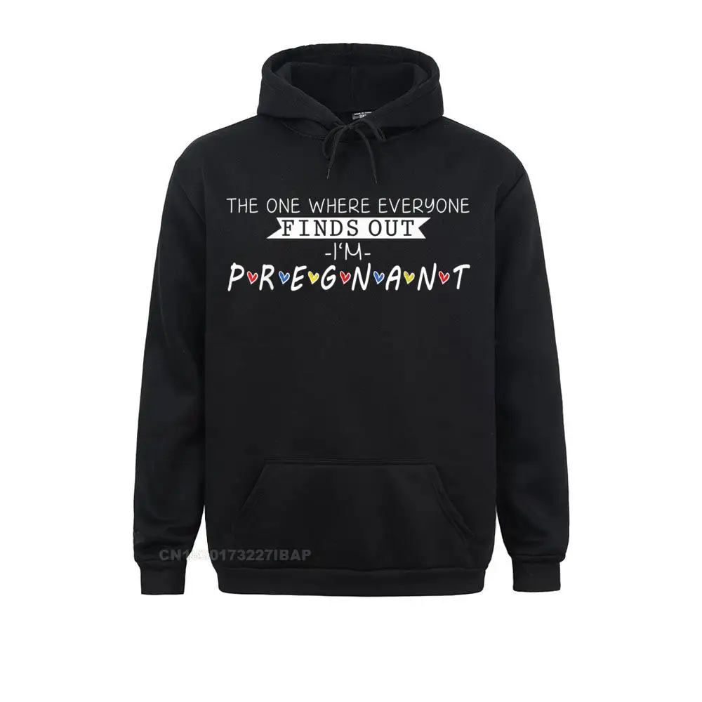 The One Where Everyone Finds Out I'm Pregnant Hoodie Women Hoodies Camisa Mother Day Sweatshirts 3D Printed Sportswears Newest