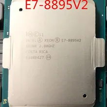 Intel Ксеон E7-8895V2 SR1NR LGA2011 процессор de Процессор E7-8895 V2 ES 2,80 ГГц 15 núcleos 37,5 м E7 8895 V2