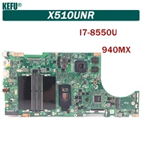 x510unr is suitable for asus x510uq x510ur s5100ur x510urr x510uqr x510uf x510un notebook motherboard i7 8550u 940mxmx150mx130
