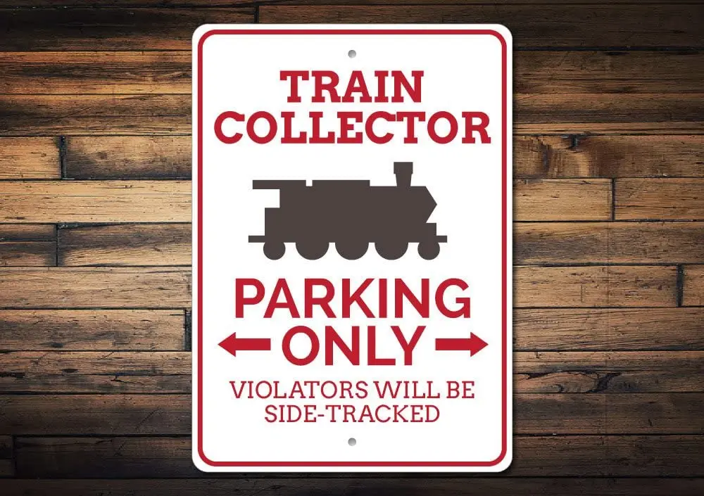 

Train Collector Gift Train Collector Parking Sign Train Collector Sign Train Decor Train Gift Train Sign Tin Metal Aluminum Sign