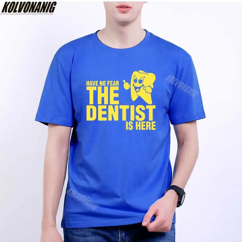 

Have No Fear The Dentist Is Here Novelty Funny Printed T-Shirt Punk Men’s Clothing Short Sleeve Camisetas Fashion Men's T-Shirts