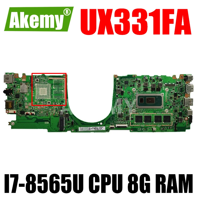 

Akemy For ASUS ZenBook 13 UX331FA UX331FN U3300F Laotop Mainboard UX331FA Motherboard I7-8565U CPU 8G RAM 90NB0NU0-R00020