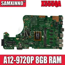 SAMXINNO X555QA Motherboard For Asus X555Q A555Q X555QG X555QA x555bp X555BA Laotop Mainboard with A12-9720P 8GB RAM