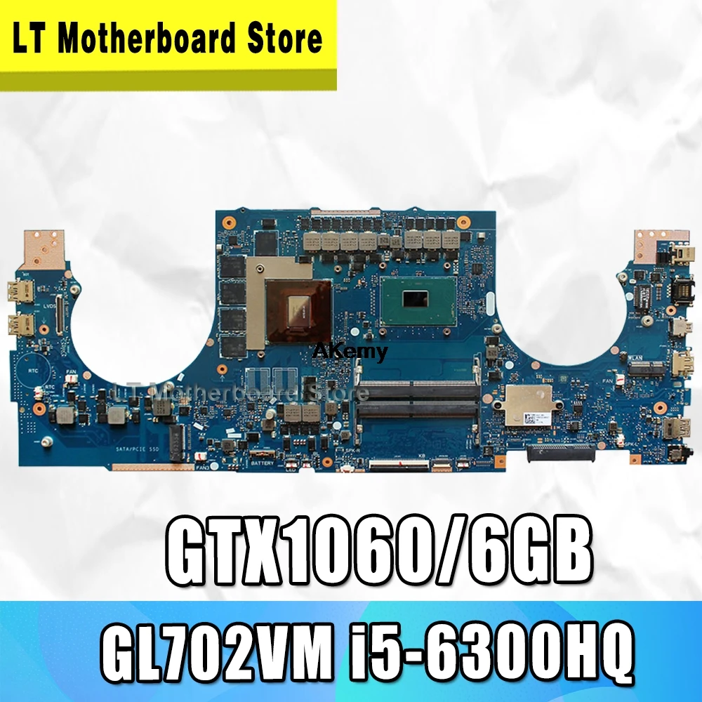 

GL702VM Motherboard For Asus GL702VMK GL702VML GL702VM laptop Motherboard GL702VM Mainboard i5-6300HQ GTX1060-6GB