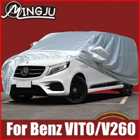 full car covers indoor outdoor waterproof anti dust sun rain snow protection for mercedes benz vito v260 w447 w639 accessories