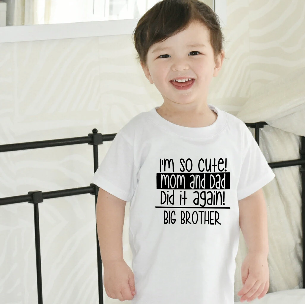 

I'm So Cute Mom and Dad Did It Again Big Brother Boys Tops Summer Short Sleeve Brothers Shirt Children Anouncement Clothes