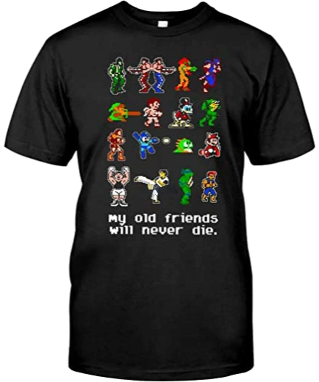 

Old Game My Old Friends Will Never Die Funny Street-Fighter Shirt Black(2)