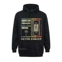 never forget retro vintage coo 80s 90s funny geeky nerdy hoodie hoodies men for adult birthday tops tees special casual cotton