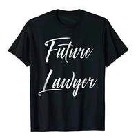 future lawyer shirt funny cute graduation grad gift cotton tees fitness new arrival harajuku camisas custom t shirts