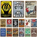 Мой гараж мои инструменты мои правила Ретро металлическая жестяная вывеска металлическая пластина с винтажным рисунком украшение стены для АЗС табличка YK048