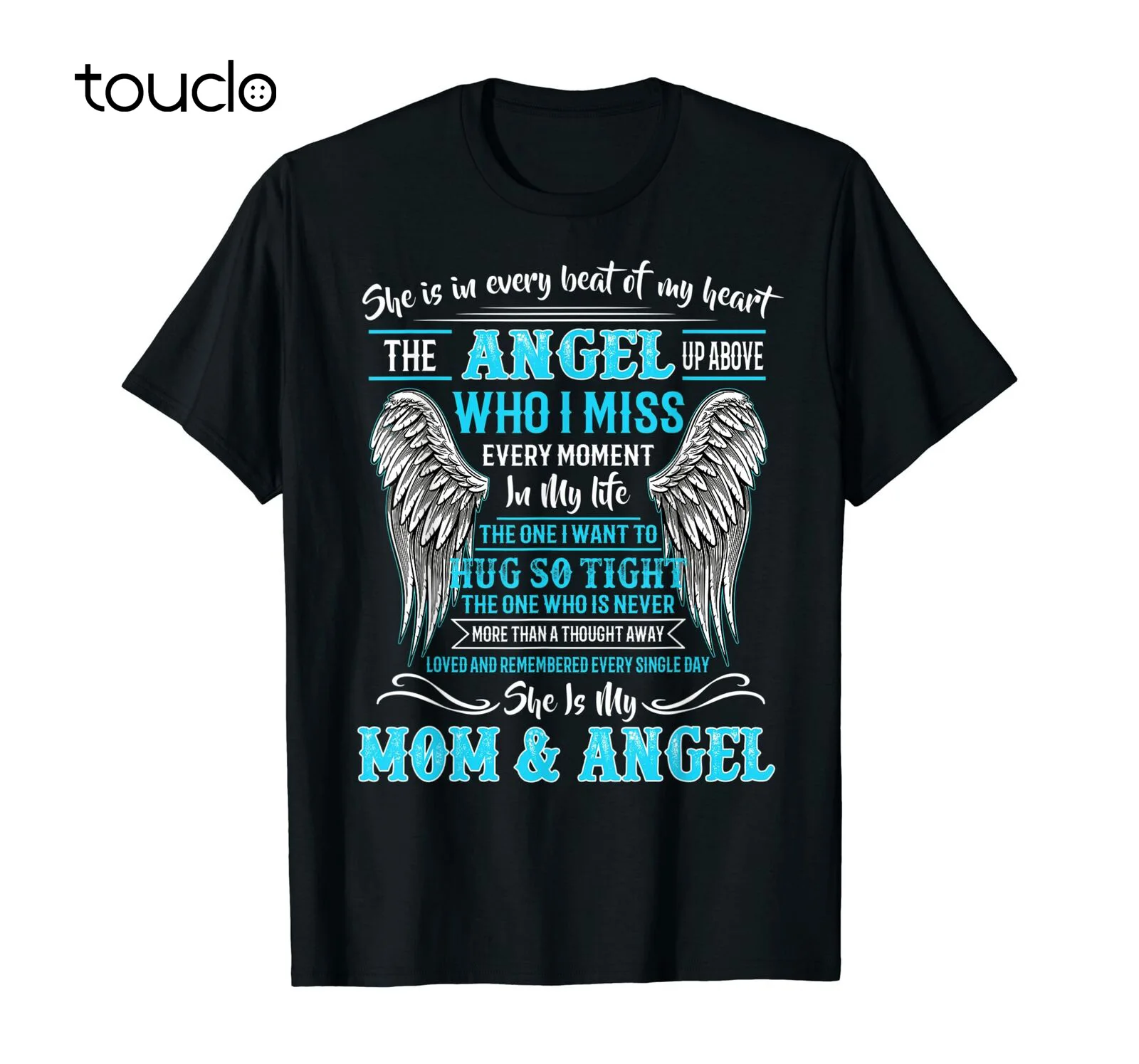

My Mom is Guardian Angel-For Daughter Son Lost Mom in Heaven T-Shirt