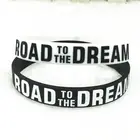 Мотивирующий браслет Road to the Dream, силиконовый резиновый браслет, вдохновляющий Q6PB