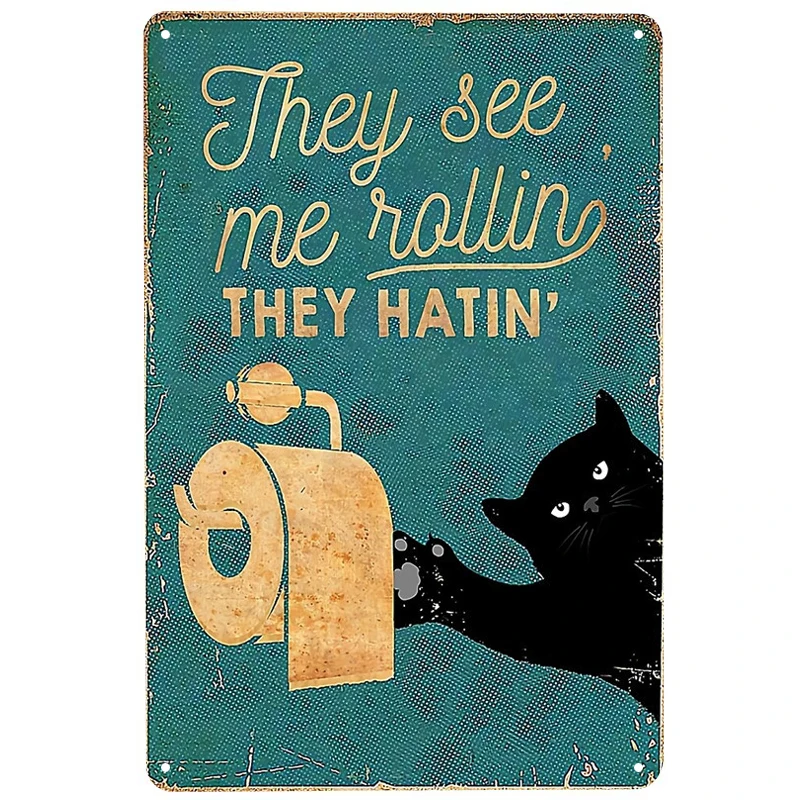 

They see me rolling printed Metal Signs Retro Tin Signs Funny Poster Decor for Bar Pub Club Decoration for Living Room Home