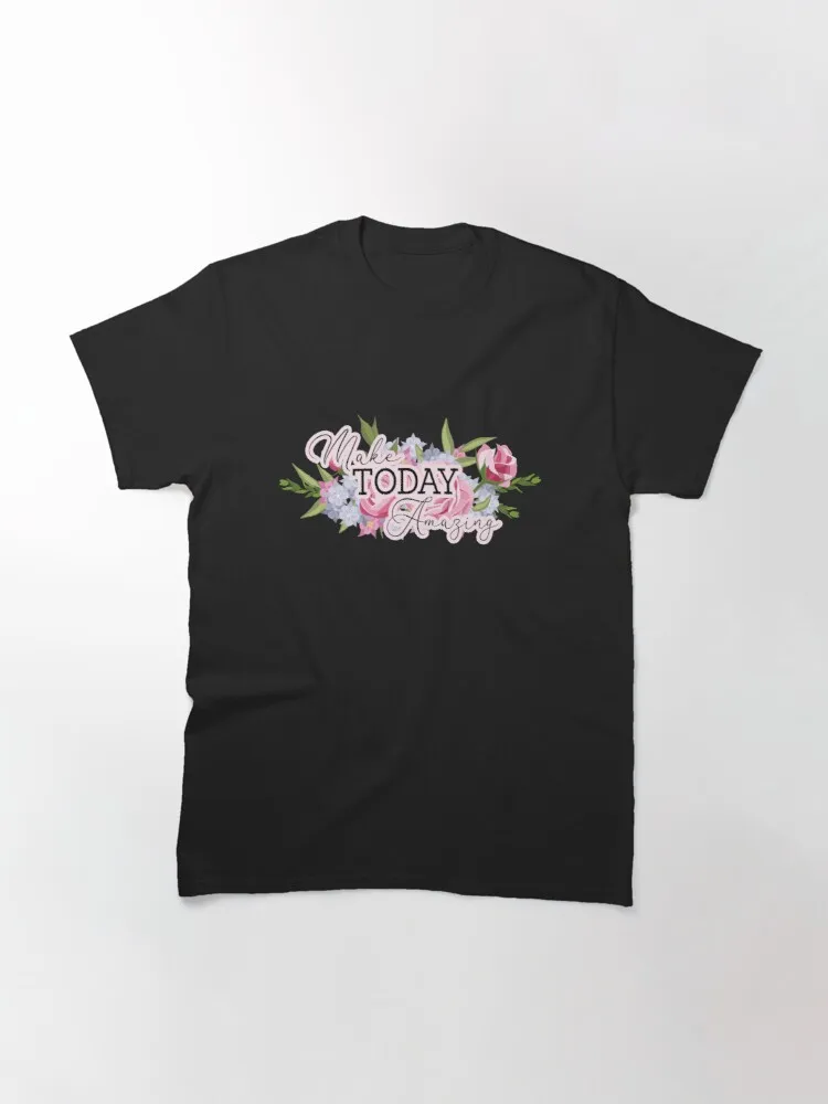 

Tops T Shirt Women Make Today Amazing Classic T-Shirt