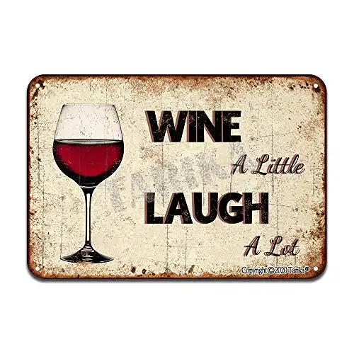 

Wine A Little Laugh A Lot Iron Poster Painting Tin Sign Vintage Wall Decor for Cafe Bar Pub Home Beer Decoration Crafts