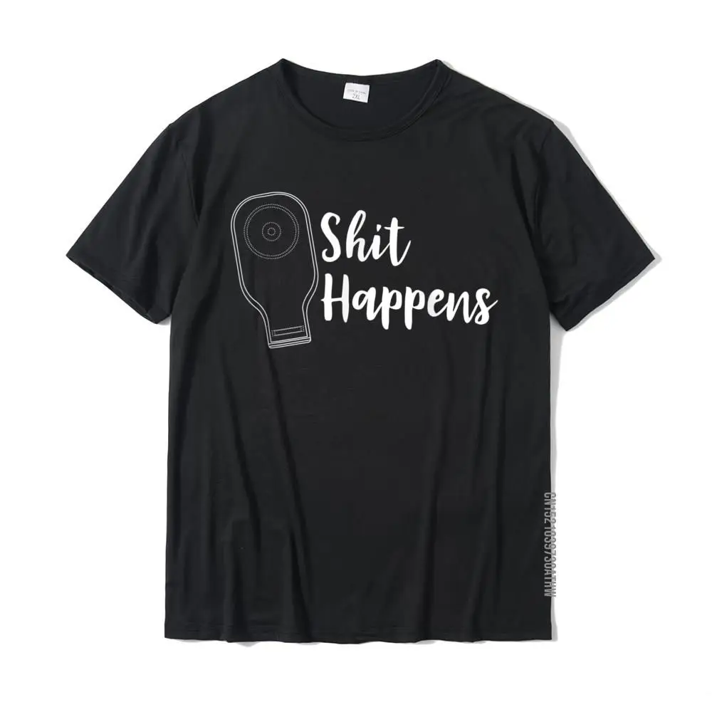 

Funny Ostomy Ostomate Patient Gift - Crap Shit Happens T-Shirt Dominant Men T Shirt Birthday T Shirt Cotton Funny