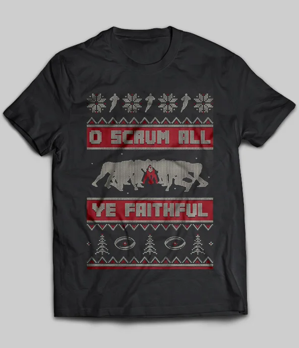 O Scrum All Ye faithity Рождественская футболка |