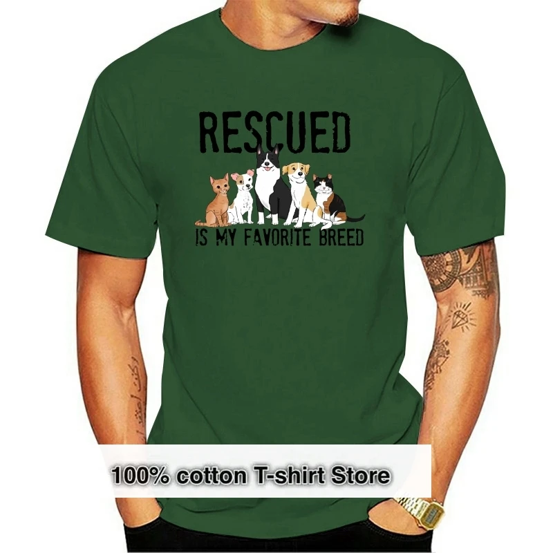 

Men t-shirt Rescued is My Favorite Breed Adopt Dont Shop Animal Rescue Dog Rescue Cat Rescue tshirt Women t shirt