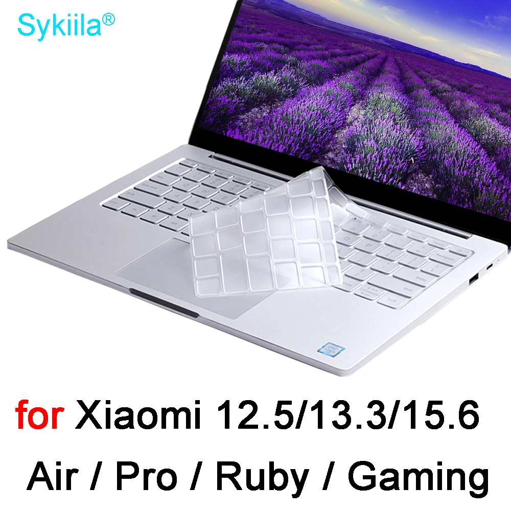 Чехол для клавиатуры Xiaomi MI Air 12 5 13 3 Pro X 15 14 Gaming Ruby 6 силиконовая защитная пленка