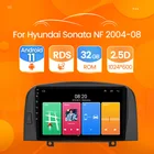 Автомагнитола 32GBROM Android 11 для Hyundai SONATA NF 2004 2005 2006 2007 2008 мультимедийное Видео Стерео автоплееры WIFI головное устройство