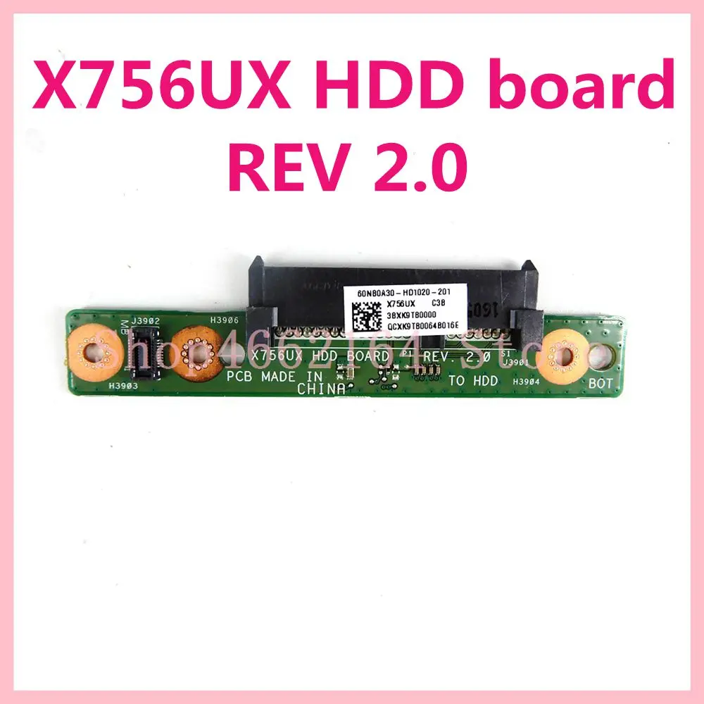 

X756UX HDD board REV 2.0 For ASUS X756U X756UX X756UJ X756UA X756UAM X756UV X756UQ X756UQK Hard Disk Drive Board Test OK