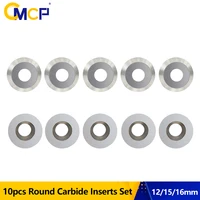 cmcp 10pcs 121516mm 30 degrees round carbide inserts 12x2 5 15x2 5 16x3mm milling cutter for wood turning tools