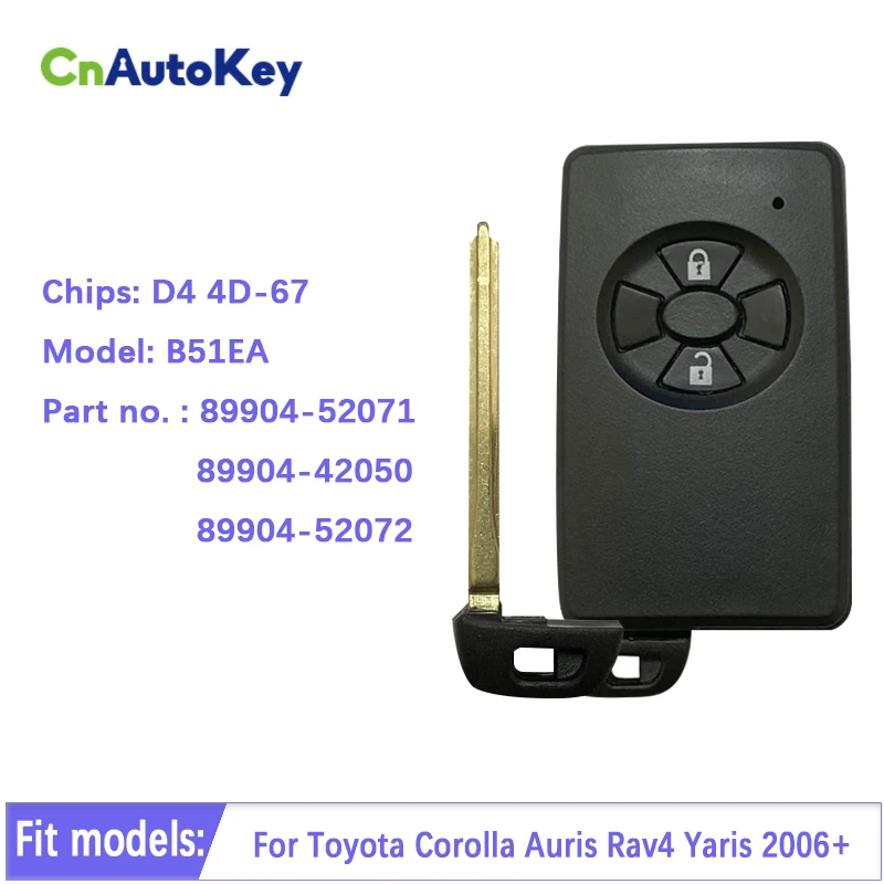 CN007188 Aftermarket 2 кнопки 433 МГц Toyota Corolla Auris Rav4 Yaris 2006 + смарт ключ B51EA 0780 PCB P1 D4 4D 67 89904