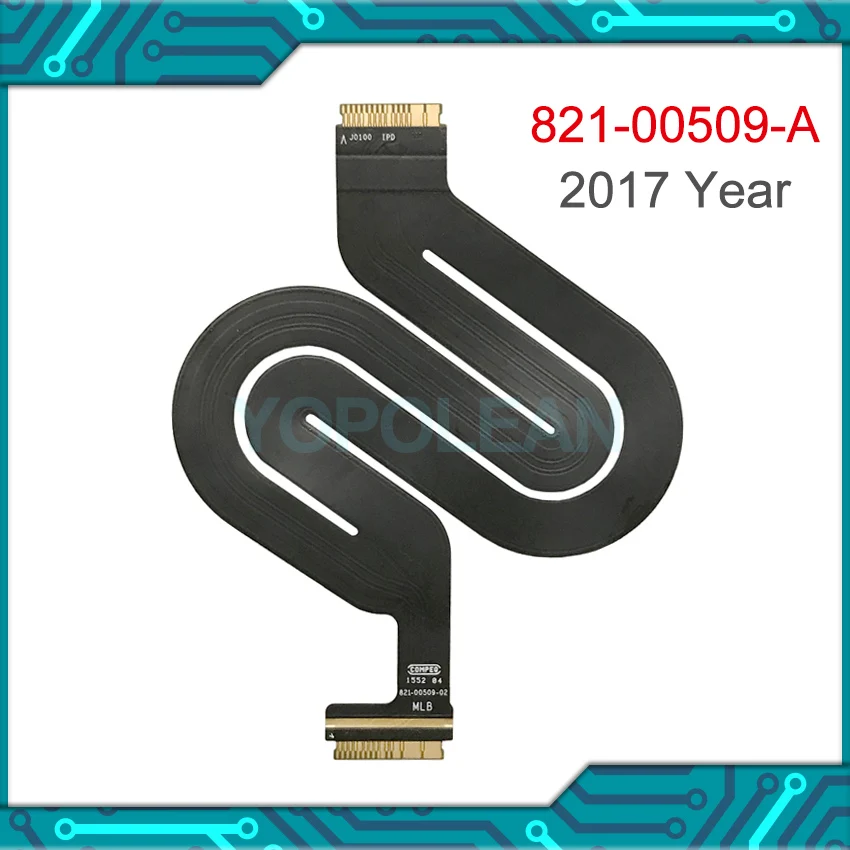 Новый A1534 тачпад трекпад ленточный гибкий кабель 821-00509-A для Macbook Retina 12 &quotA1534 Mid 2017 |