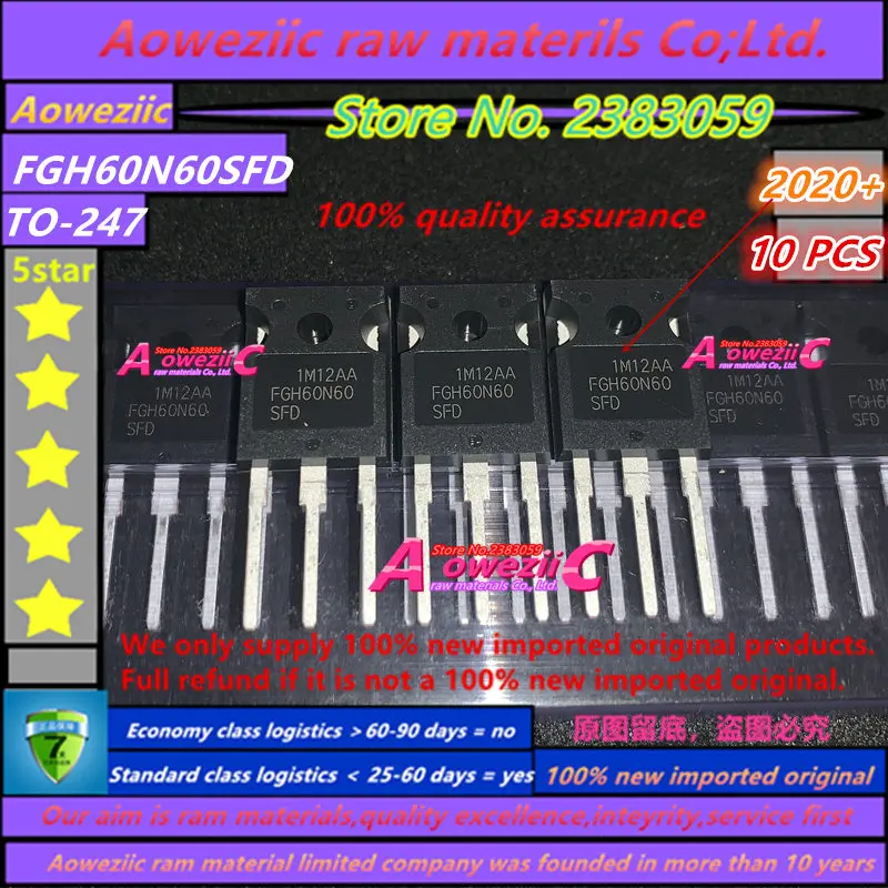 Aoweziic 2020 + 10 шт. 100% новый импортный оригинал FGH60N60SFD FGH60N60 TO 247 электросварочный Триод