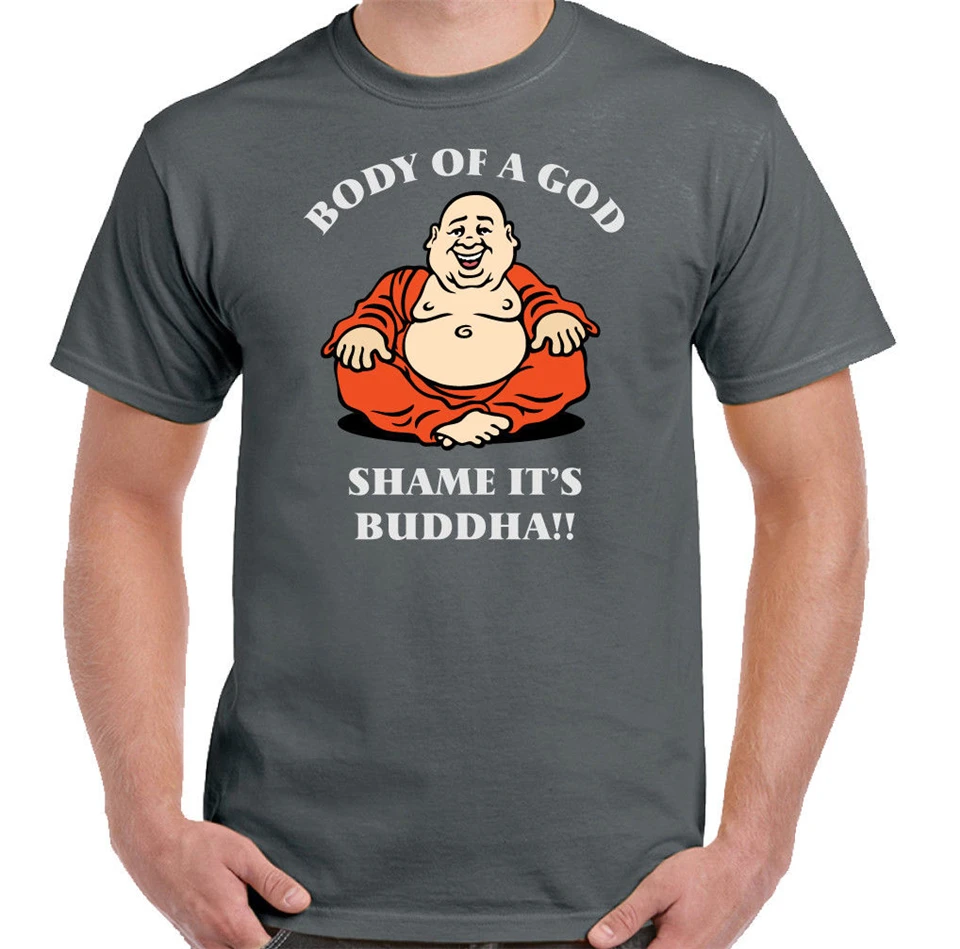 Толстая футболка с надписью Body Of A God Shame It's Buddha Мужская забавным юмором и
