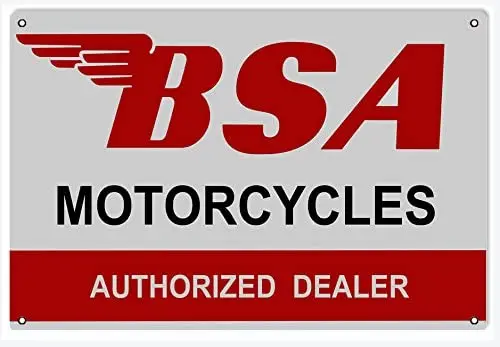 

Victory Vintage Signs BSA Motorcycles Authorized Dealer Reproduction Sign