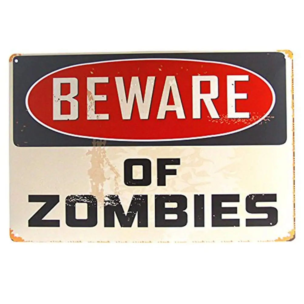 

Beware of Zombies Tin Signs Art Wall Decoration House Cafe Bar Vintage Iron Painting 8x12 Inches