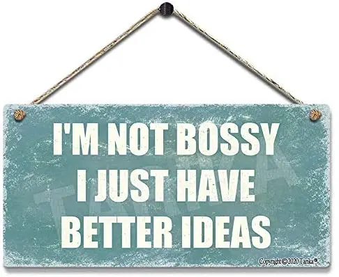 

I'm Not Bossy I Just Have Better Ideas Wooden Retro Look 5X10 Inch Decoration Plaque Sign for Inspirational Quotes Wall Decor