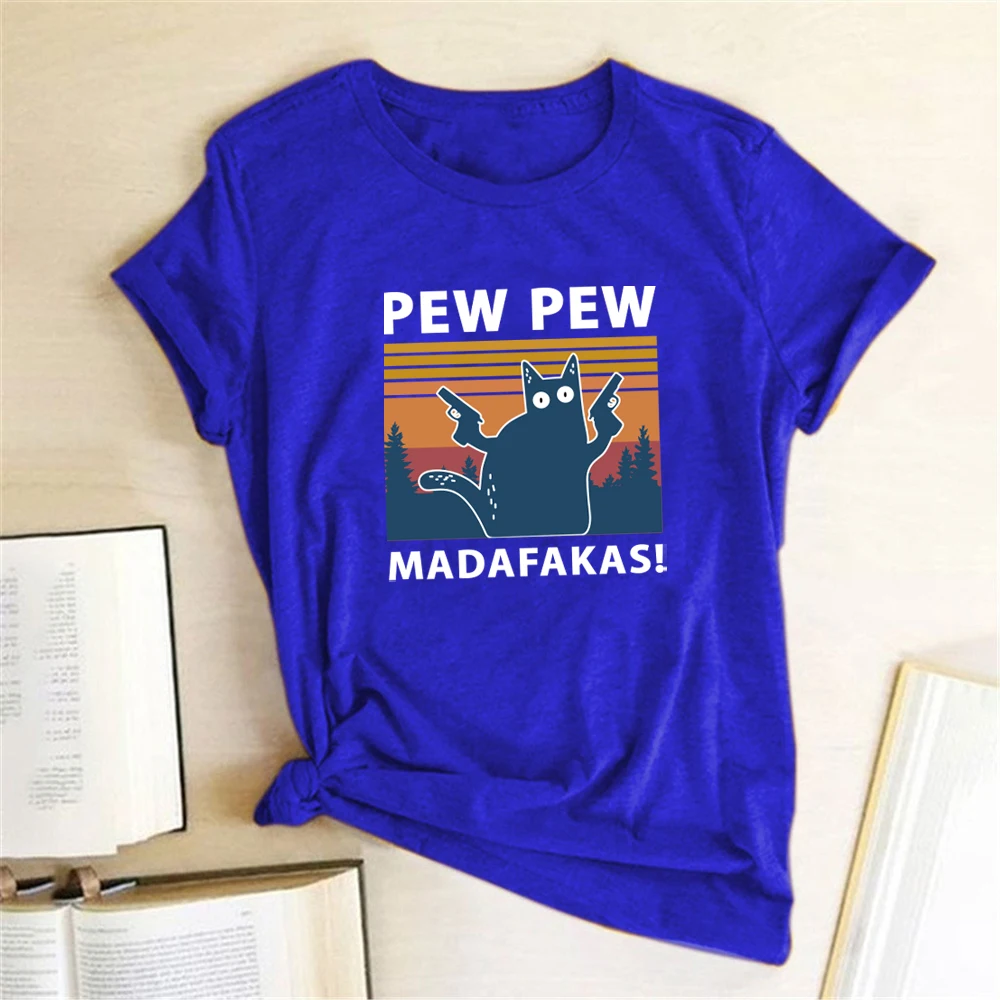 

Pew Pew Madafakas Print T-shirts Women Summer 2021 Graphic Tees Funny Shirts For woman tshirts Loose Crew Neck Harajuku Tops