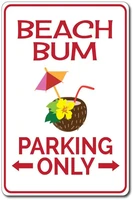 beach bum parking sign beach bum sign beach bum decor beach bum gift beach drink sign coconut sign tin signs