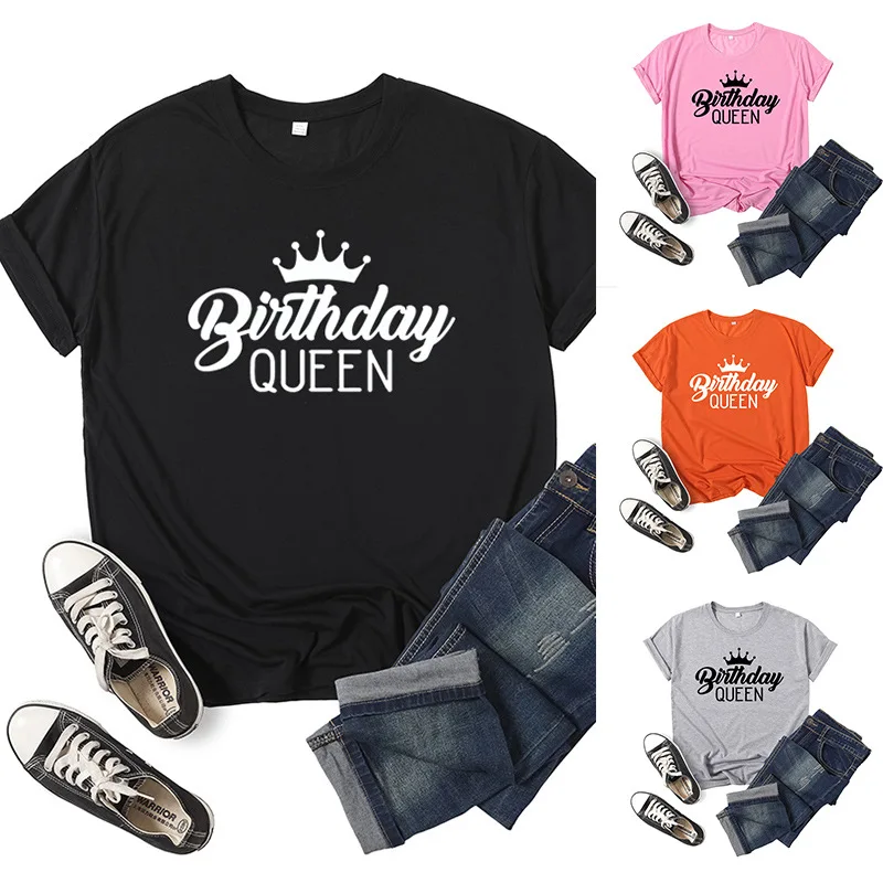 

Birthday Queen Letter Print Women T Shirt Short Sleeve O Neck Loose Women Tshirt Ladies Tee Shirt Tops Clothes Camisetas Mujer