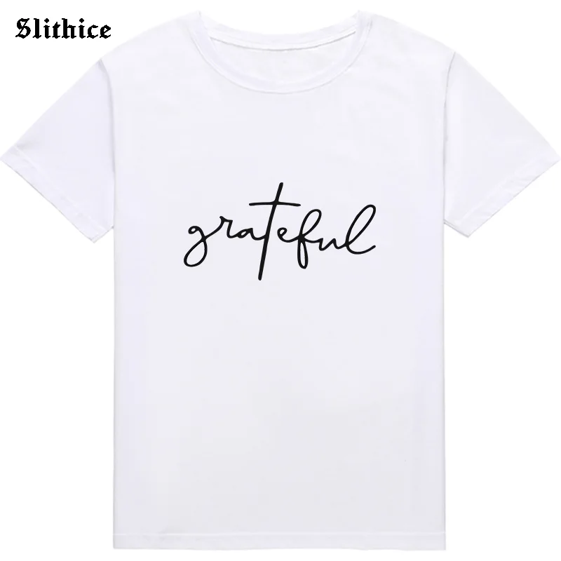 GRATEFUL футболка Hipster Женский Летний Топ Tumblr рубашки с забавным принтом букв
