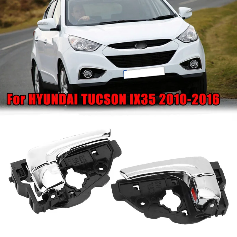 

Car Interior Door Handle for Hyundai Tucson IX35 2010-2016 Front & Rear Inner Handle Replacement 82610-2S000 82620-2S000