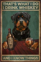 rottweiler thats what i do i drink whiskey and i know things poster retro metal tin sign vintage metal tin sign for bar home
