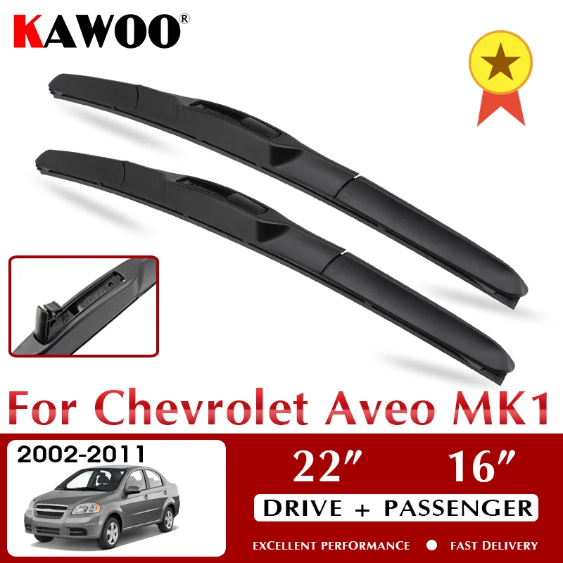 

KAWOO Wiper Car Wiper Blades For Chevrolet Aveo MK1 2002-2011 Windshield Windscreen Front Window Accessories 22"+16" LHD RHD