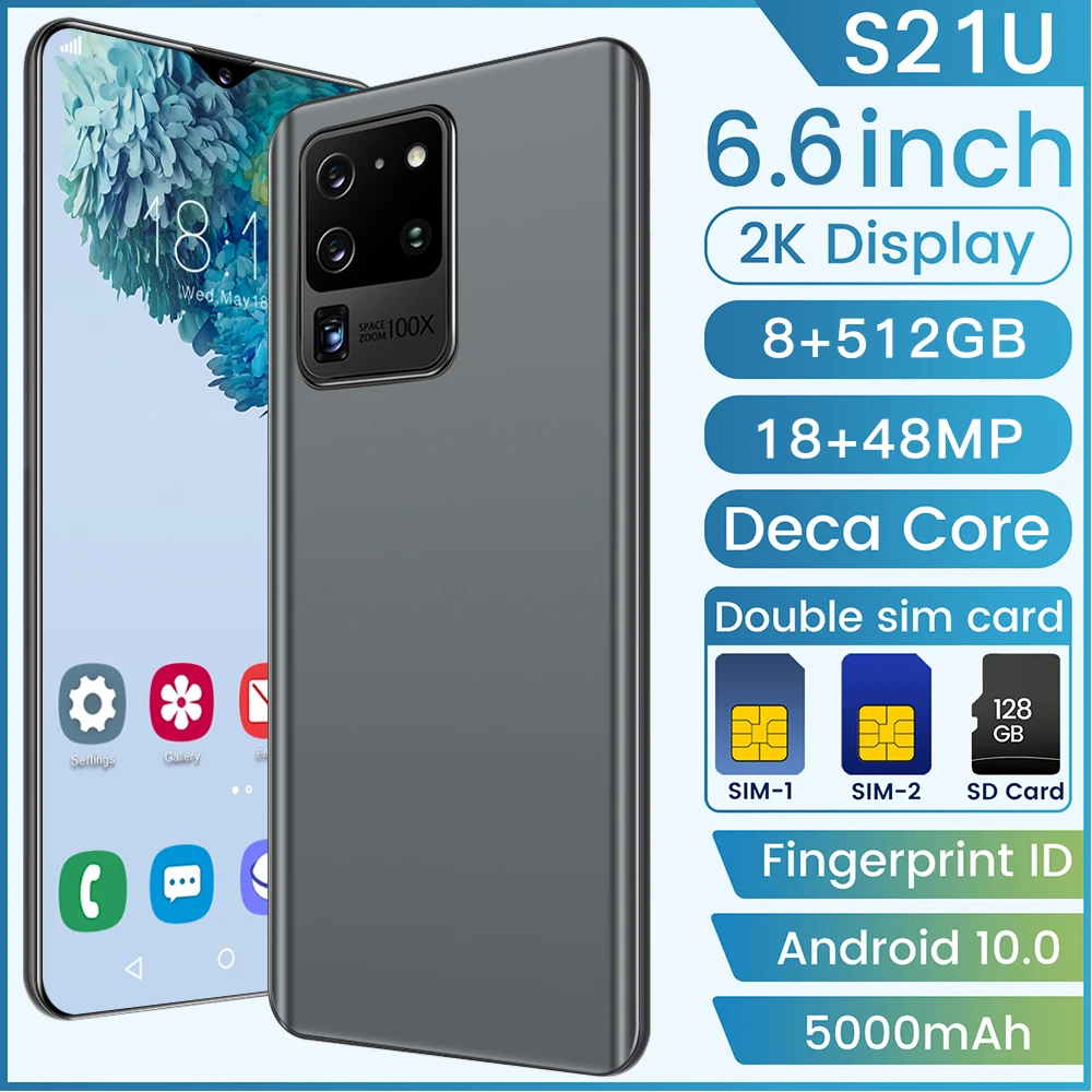 new global version s21u 6 6 inch smartphone latest 10 core 5000mah 8512gb 1848mp full screen dual sim dual standby cell phone free global shipping