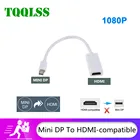 TQQLS Mini DP к HDMI-совместимый кабель 1080P ТВ проектор порт дисплея к HDMI-совместимый адаптер кабель для Mac Macbook Pro Air